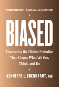 爱伯哈德的封面,j . (2019)。偏见:揭露隐藏的偏见,我们所看到的形状,想和做。纽约:企鹅书屋。