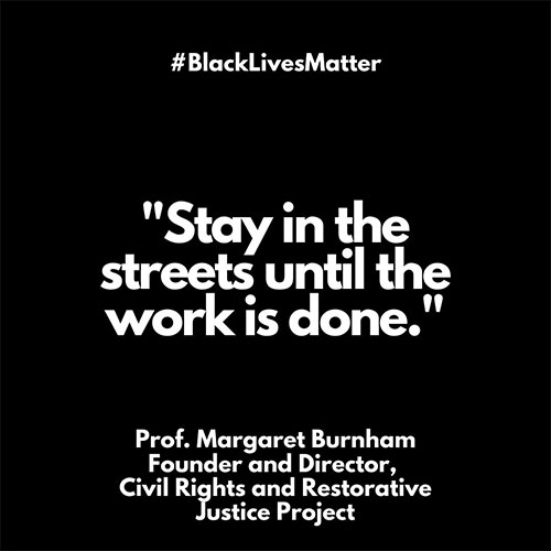 引用玛格丽特·伯纳姆教授的话-“留在街上，直到工作完成”